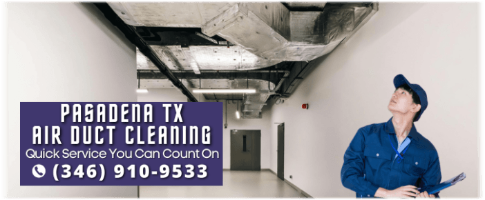 Air Duct Cleaning Pasadena TX